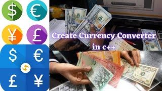 Currency Converter | How to Create an Easy Currency Converter in C++