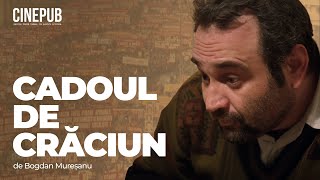 CADOUL DE CRĂCIUN (2018) - de Bogdan Mureșanu - film online pe CINEPUB