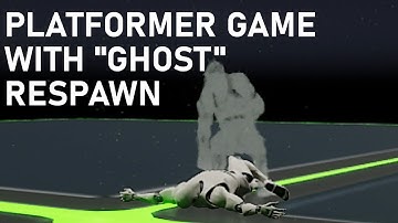 Platformer Style Game With Niagara "Ghost" Respawn FX in Unreal Engine - Part 1