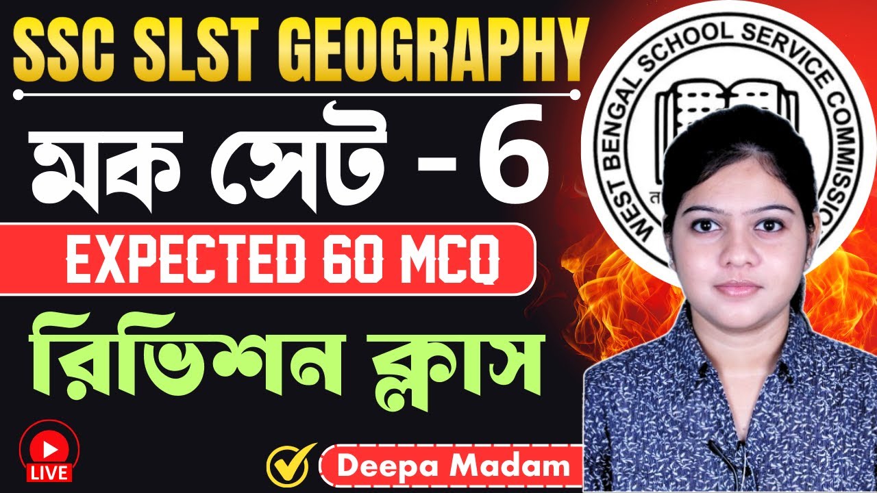 WB SSC SLST GEOGRAPHY 2025 | Full Length Mock Test | 60 MCQ | Model Practice Set- 6 | VSCE Academy