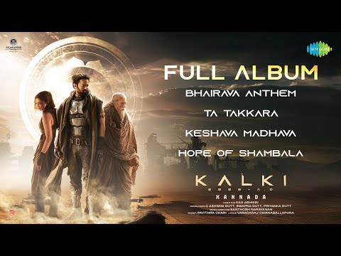 Kalki 2898 AD (Kannada) - Audio Playlist | Prabhas, Amitabh Bachchan, Deepika | Santhosh Narayanan