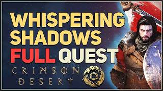 Celebrity Whispering Shadows FULL QUEST Crimson Desert Profile