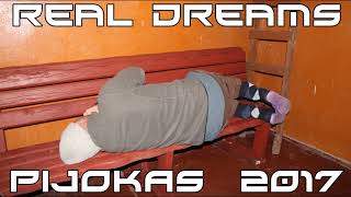 Real Dreams - Pijokas  (2017) NAUJIENA !!! chords