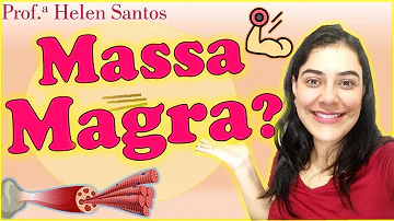 Qual a função da massa magra?