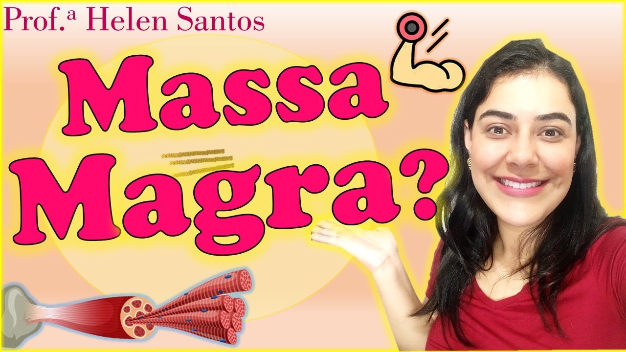 O QUE É A MASSA MAGRA?