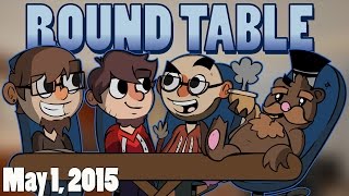 The Roundtable Podcast - 5/1/2015 (Ep.7) [Q&A]