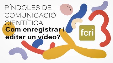Com enregistrar i editar un vídeo?