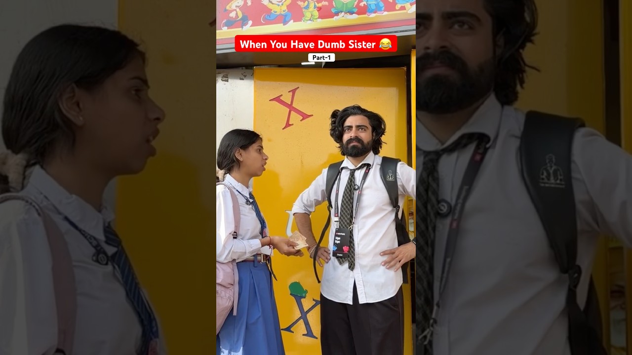When You Have Dumb Sister 😂Part-1 #shorts #ytshorts #teratrigun #schoollife