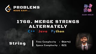 LeetCode 1768: Merge Strings Alternately Explained | C++, Java, Python