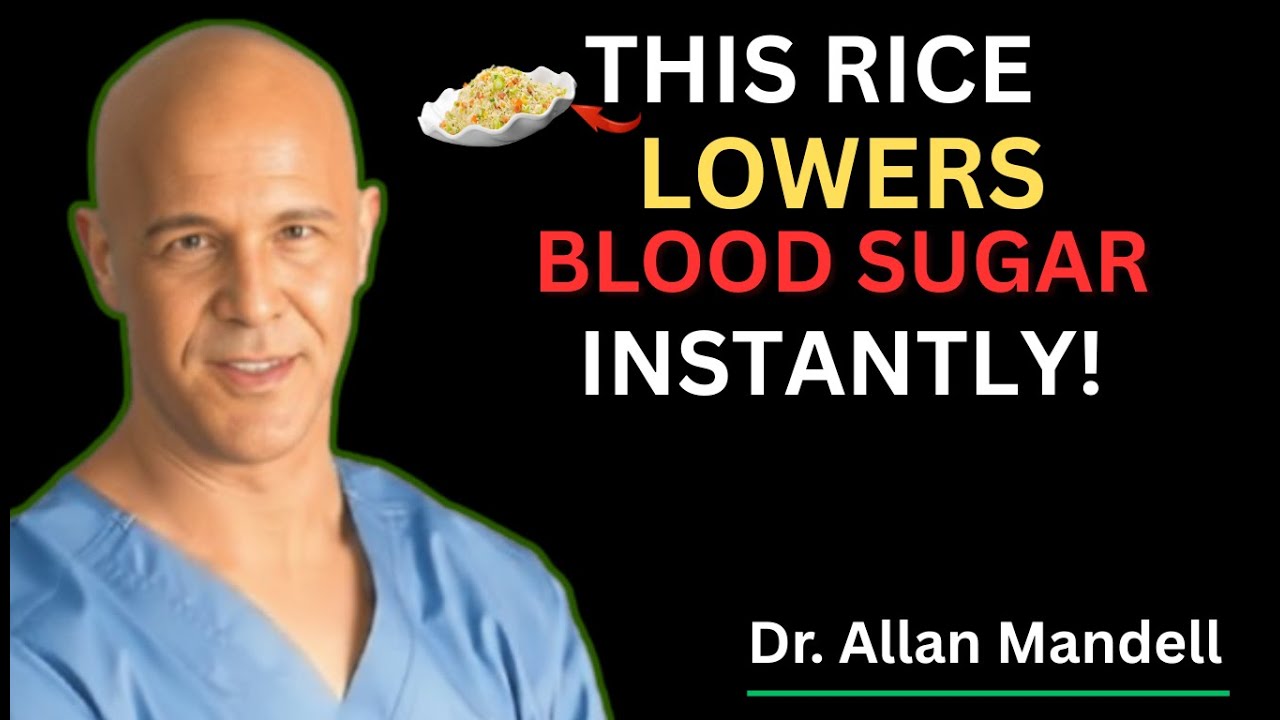 The 5 Rice Hacks Seniors Need To LOWER Blood Sugar & Gut Health | Dr Alan Mandell