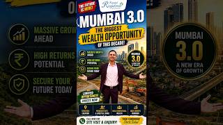 ₹1 Crore Opportunity? Discover Mumbai 3.0's Hidden Potential