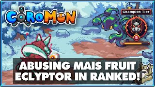 Eclyptor OP??? Ball of Darkness Spam w/ Mais Fruit - Coromon Ranked 3v3 PvP - Gameplay & Commentary!