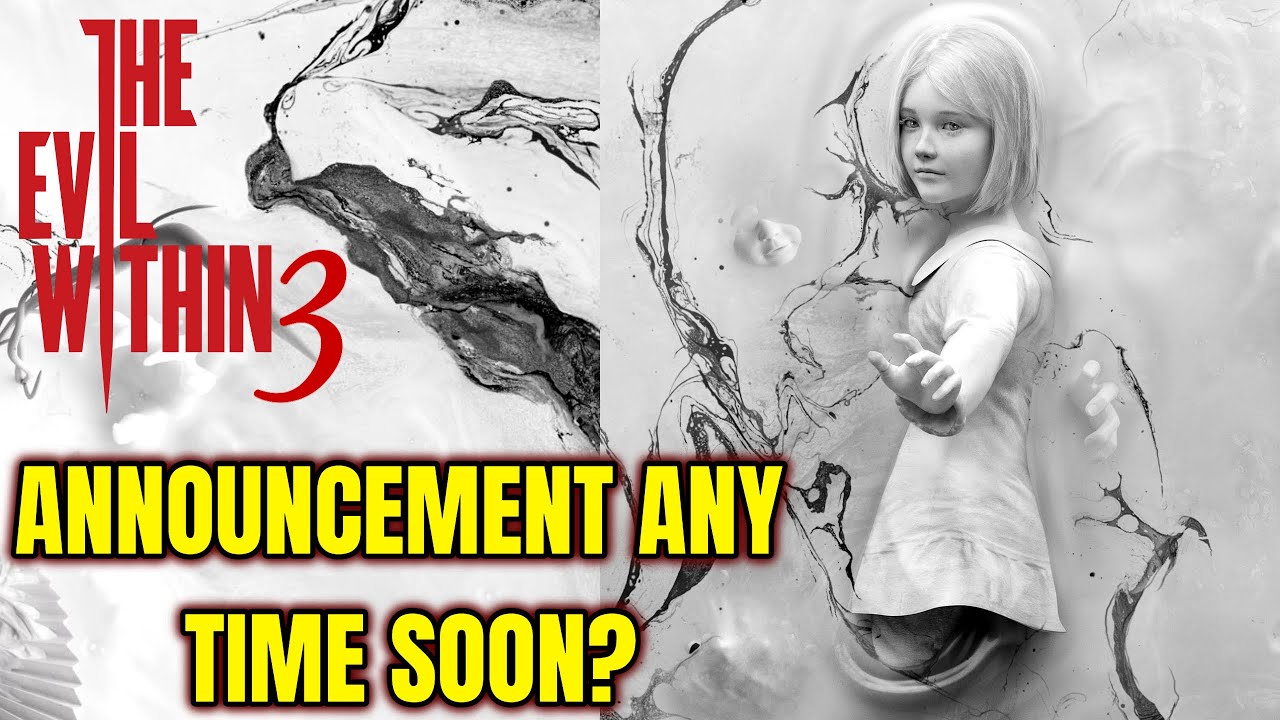 Will The Evil Within 3 Be Announced Anytime Soon YouTube