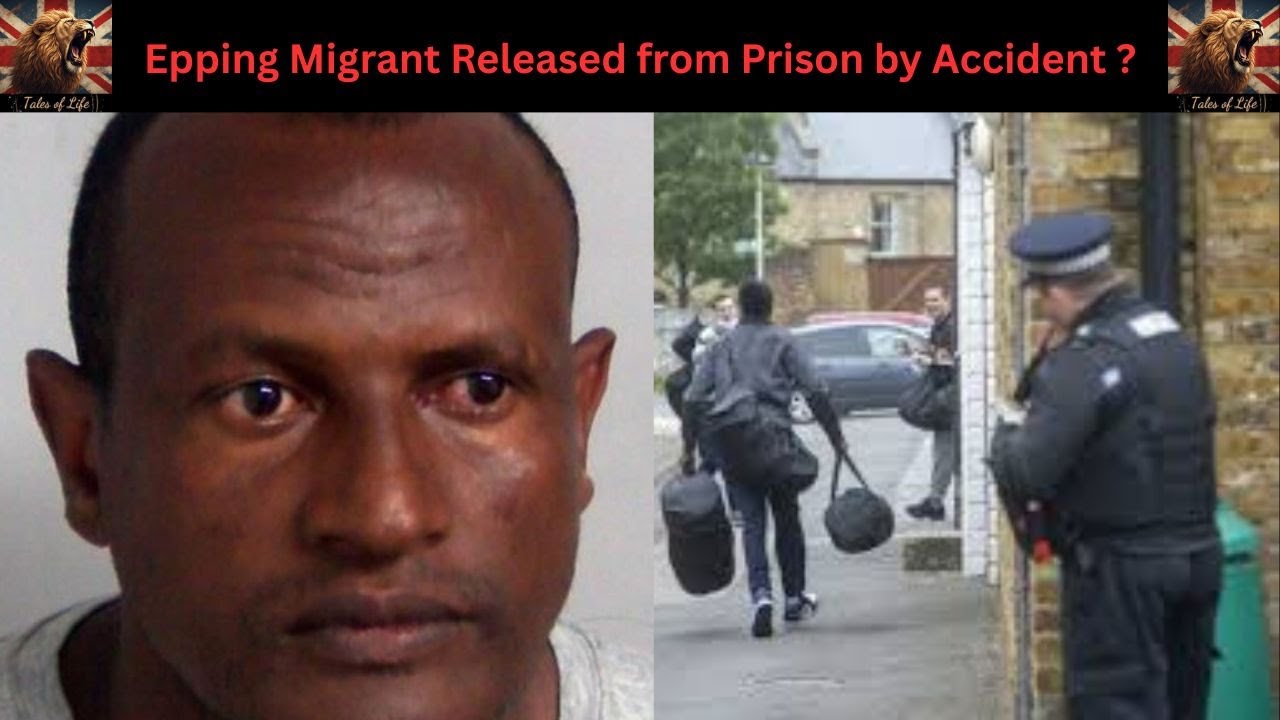 Epping Migrant Released from Prison by Accident ? 