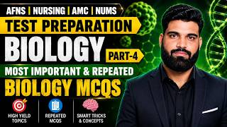 AFNS/BSN/AMC/NUMS Test Preparation | Biology Part-4 | Most Important & Repeated Biology Mcqs