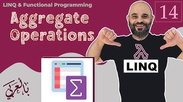 #014 Aggregate Operations [ شرح بالعربي ]  #linq #functionalprogramming  #aggregate