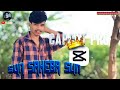 New ght edit capcut sun saheba sun Odia song capcut edit #viralvideo 2026 @shambhu_Ho_official