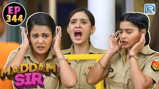 Mira के चिल्लाने से निकल गया Karishma Singh और Haseena के कानों में से खून || Maddam Sir || EP 344