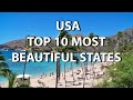 Discover the 10 most stunning states in america