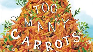 Too Many Carrots