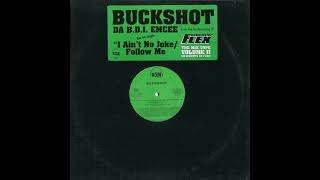 Buckshot - I Ain't No Joke / Follow Me (Funkmaster Flex Video Version)
