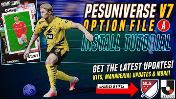PESUniverse v7 Option File [A] Install Tutorial | All Kits, Teams, Players & Comps! | PES 2021