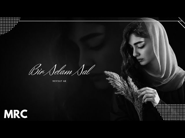 Bir Selam Sal - Türkü Trap Remix (Nevzat Ak) Krb Müzik
