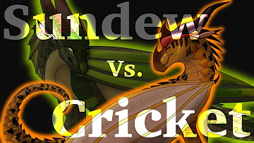 Wings of Fire || Rap Battle #1 (Sundew Vs. Cricket) ||