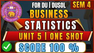 Business Statistics Unit 5 One Shot | Index Numbers Complete Revision | DU & DUSOL Exam 2026