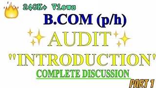INTRODUCTION TO AUDIT | AUDITING lectures for B.COM 2ND YEAR | | PART 1 OF 2 | SOL AND REGULAR |
