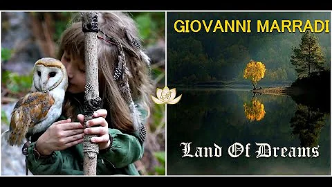 LAND OF DREAMS - Giovanni Marradi