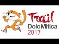 TRAIL DOLOMITICA 2017