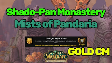 Shado-Pan Monastery - GOLD Challenge Mode VOD | Mists of Pandaria | MoP Classic | WoW Classic