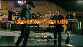 Video thumbnail of "Dame Un Beso Y Dime Adios - Carin Leon Ft. Grupo Yndio"