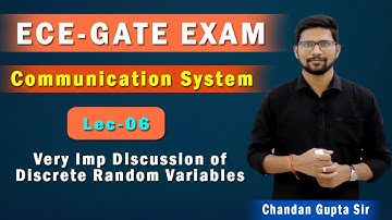 Lec 06I Very Imp Discussion of Discrete Random Variables I Communication System I ECE-GATE Exam