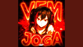 VEM JOGA (Super Slowed)