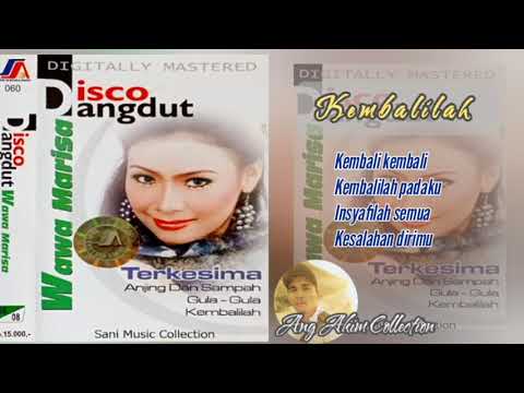 Kembalilah - Wawa Marisa - Album Disco Dangdut Terkesima