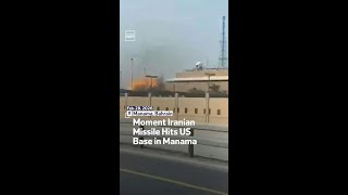 Moment Iranian Missile Hits US Base in Manama