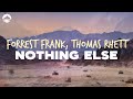 Forrest Frank Thomas Rhett Nothing Else Lyrics mp3