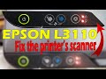 Epson l3110 scanner not working | Epson L3110 printer red light blinking & scanner Error solution
