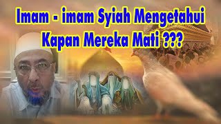 Imam-imam Syiah Mengetahui Kapan Mereka Mati ???