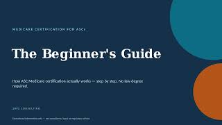 Video1 Medicare Certification ASCs (Test Video)
