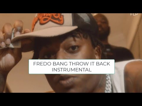fredo bang throw it back Instrumental