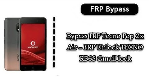 TECNO pop 2x air (RB6S) Android 8.0 frp bypass without pc