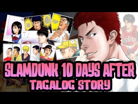 SLAMDUNK SAMPUNG ARAW PAGKATAPOS NG INTER HIGH Tagalog Story 