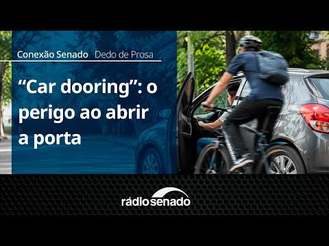 Sinal Verde | Car dooring: o risco ao abrir a porta do carro | Conexão Senado 19/08/26