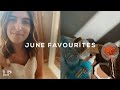 JUNE FAVOURITES | Lily Pebbles