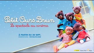 Petit Ours Brun - Le spectacle au cinéma ! BANDE-ANNONCE