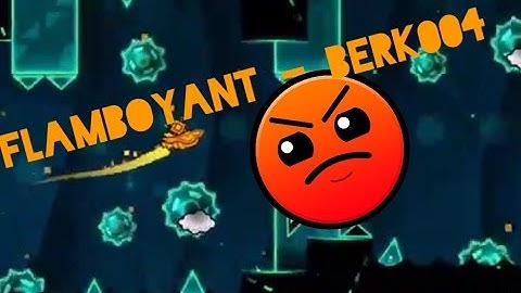 Flamboyant - Berk004 w/ UserMatt18