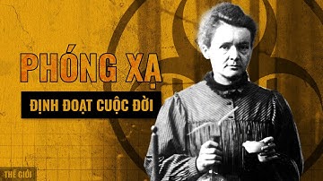 MARIE CURIE - Nữ bác học phi thường với 2 giải Nobel Vật Lý và Hóa Học | Viết Cùng Tiểu Hy